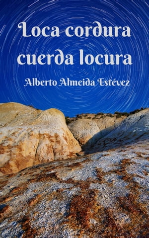 ŷKoboŻҽҥȥ㤨Loca cordura cuerda locuraŻҽҡ[ Alberto Almeida Est?vez ]פβǤʤ1,100ߤˤʤޤ