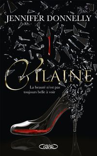 Vilaine - La beaut? n'est pas toujours belle ? voir【電子書籍】[ Jennifer Donnelly ]