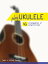 Play Ukulele - 41 arrangements of songs for kids