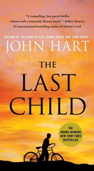 The Last Child A Novel【電子書籍】[ John Hart ]