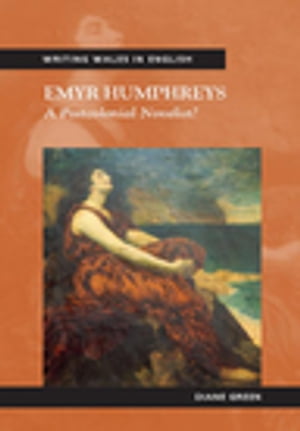 Emyr Humphreys A Postcolonial Novelist?