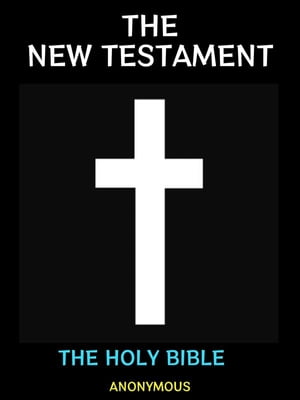 ＜p＞The New Testament Bible forms the second volume of the Christian biblical canon, the first volume being the Old Testament. The New Testament discusses the teachings and person of Jesus, as well as events in first-century Christianity. Christians regard both the Old and New Testaments together as sacred scripture. The New Testament is a collection of Christian texts originally written in the Koine Greek language, at different times by various different authors.＜/p＞画面が切り替わりますので、しばらくお待ち下さい。 ※ご購入は、楽天kobo商品ページからお願いします。※切り替わらない場合は、こちら をクリックして下さい。 ※このページからは注文できません。