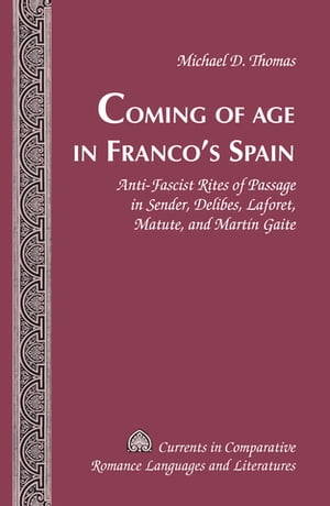 Coming of Age in Franco’s Spain