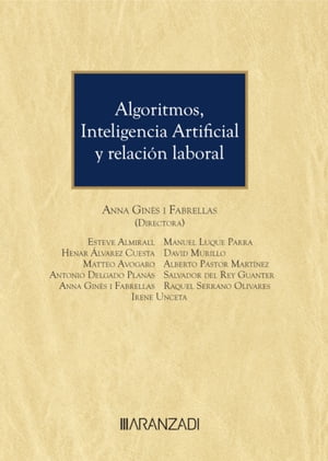 Algoritmos, inteligencia artificial y relación laboral