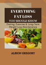 Everything Fat Loss You Should Know Dieting, Exe