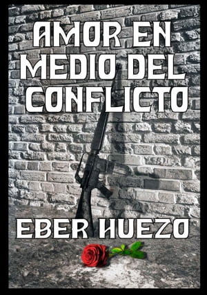 Amor en Medio del Conflicto