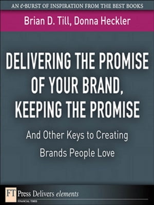 Delivering the Promise of Your Brand