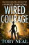 Wired Courage