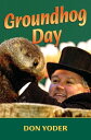 Groundhog Day【電子書籍】 Don Yoder