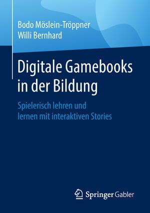 Digitale Gamebooks in der Bildung