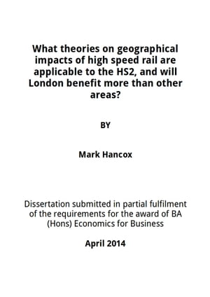 What theories on geographical impacts of high speed rail are applicable to the HS2, and will London benefit more than other areas?