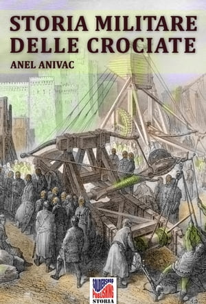 Storia militare delle Crociate