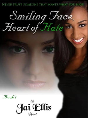 Smiling Face, Heart of Hate【電子書籍】[ Jai Ellis ]