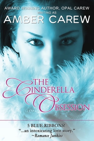 The Cinderella Obsession (Contemporary Fairytale Romance)