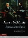 Jewry in Music Entry to the Profession from the 