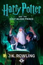 Harry Potter and the Half-Blood Prince【電子書籍】 J.K. Rowling