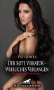 Der rote Vibrator - Weibliches Verlangen | Erotische Geschichte Sie entdeckt erstmals ihre lesbische Seite ...