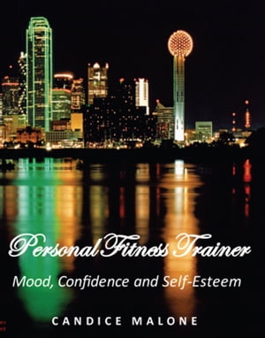 Personal Fitness Trainer: Mood, Confidence and S