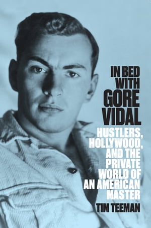 In Bed With Gore Vidal