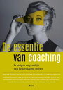 De essentie van coaching Principes en praktijk van hedendaagse stijlen