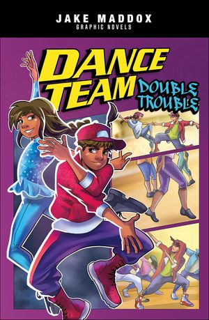 Dance Team Double Trouble【電子書籍】[ Jake Maddox ]