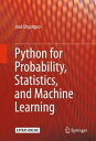 Python for Probability, Statistics, and Machine Learning【電子書籍】 Jos Unpingco