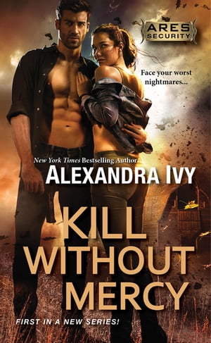 楽天楽天Kobo電子書籍ストアKill Without Mercy【電子書籍】[ Alexandra Ivy ]