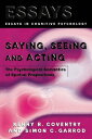Saying, Seeing and Acting The Psychological Sema