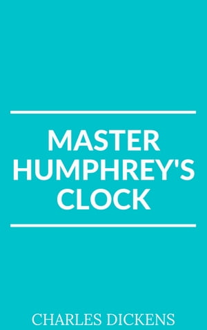 Master Humphrey's Clock【電子書籍】[ Charl