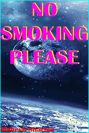 No Smoking PleaseŻҽҡ[ Mahesh Dutt Sharma ]