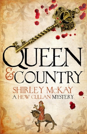 Queen & Country A Hew Cullan Mystery【電子書籍】[ Shirley McKay ]