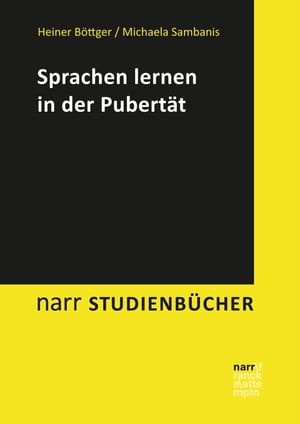 Sprachen lernen in der Pubert?t【電子書籍】[ Heiner B?ttger ]