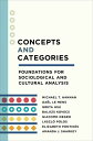 Concepts and Categories Foundations for Sociological and Cultural Analysis【電子書籍】...