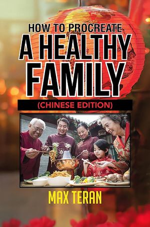 How To Procreate A Healthy Family (Chinese Edition)