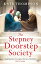 The Stepney Doorstep Society The remarkable true story of the women who ruled the East End through war and peaceŻҽҡ[ Kate Thompson ]