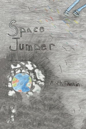 Space Jumper【電子書籍】[ Mark Rankin ]