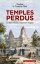 Temples perdus.Et Henri Mouhot découvrit Angkor