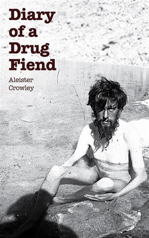 Diary of a Drug Fiend