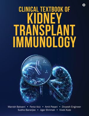 ŷKoboŻҽҥȥ㤨Clinical Textbook of Kidney Transplant ImmunologyŻҽҡ[ Manish Balwani ]פβǤʤ707ߤˤʤޤ