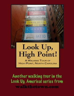 A Walking Tour of High Point, North Carolina【