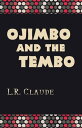 ŷKoboŻҽҥȥ㤨Ojimbo and the TemboŻҽҡ[ L.R. Claude ]פβǤʤ261ߤˤʤޤ