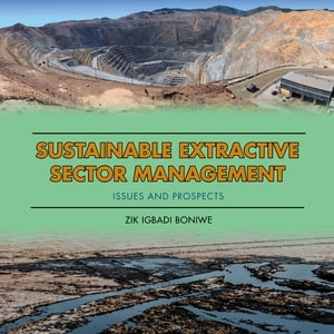 Sustainable Extractive Sector Management Issues 