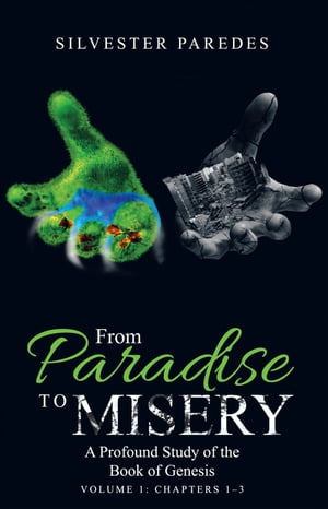 From Paradise to Misery
