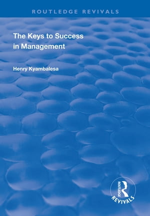 The Keys to Success in Management