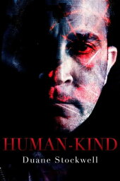 HUMAN-KIND New Home, #1【電子書籍】[ Duane Stockwell ]