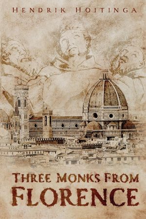 ŷKoboŻҽҥȥ㤨Three Monks from FlorenceŻҽҡ[ Hendrik Hoitinga ]פβǤʤ415ߤˤʤޤ