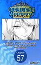 The Daily Life of a Middle-Aged Online Shopper in Another World #057【電子書籍】[ Hifu...