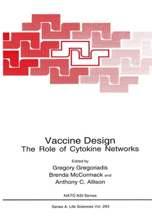 Vaccine Design The Role of Cytokine Networks【電子書籍】