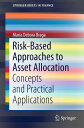 Risk-Based Approaches to Asset Allocation Concepts and Practical Applications