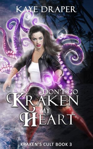 Don't Go Kraken My Heart